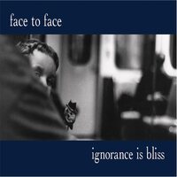 Face to Face - Ignorance Is Bliss (25Th Anniversary; Double Mint) vinyl cover