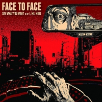 Face To Face - Say What You Want vinyl cover