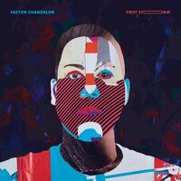 Factor Chandelier - First Storm vinyl cover