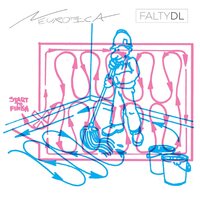 FaltyDL - Neurotica vinyl cover