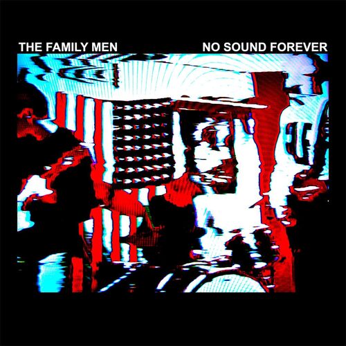 Family Men - No Sound Forever vinyl cover