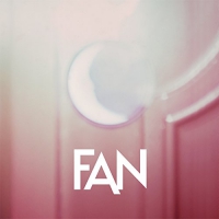 Fan - Fire B/w Disappear vinyl cover