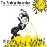 Fantasy Orchestra - The Bear And Other Stories vinyl cover