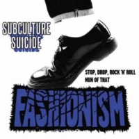 Fashionism - Subculture Suicide vinyl cover