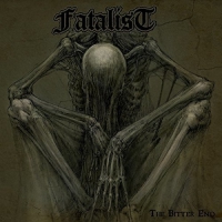 Fatalist - Bitter End vinyl cover