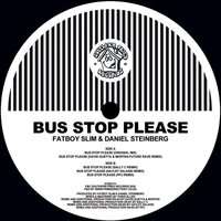 Fatboy Slim - Bus Stop Please Remixes vinyl cover