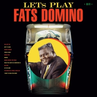 Fats Domino - Lets Play Fats Domino + 2 Bonus Tracks vinyl cover