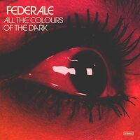 Federale - All The Colours Of The Dark vinyl cover