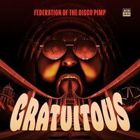 Federation of the Disco Pimp - Gratuitous vinyl cover