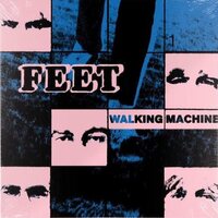 Feet - Walking Machine vinyl cover