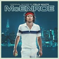 Felix White - Mcenroe Original Soundtrack vinyl cover