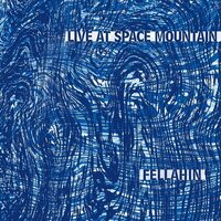 Fellahin - Live At Space Mountain vinyl cover