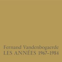 Fernand Vandenbogaerde - LEs Annees 1967-1984 vinyl cover
