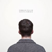 Ferran Palau - Santa Ferida vinyl cover