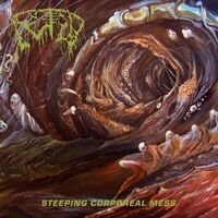 Fetid - Steeping Corporeal Mess vinyl cover