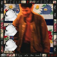 Field Medic - Fade Into The Dawn Baby vinyl cover