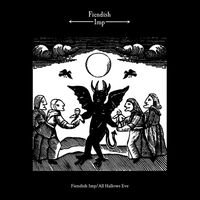 Fiendish Imp - Fiendish Imp/All Hallows Eve vinyl cover