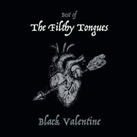 Filthy Tongues - Black Valentine The Best Of vinyl cover
