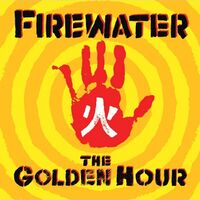 Firewater - The Golden Hour vinyl cover