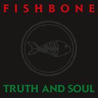 Fishbone - Truth & Soul vinyl cover