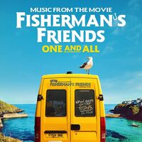 Fisherman's Friends - One & All Music From The Movie Original Soundtrack