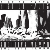 Fist Of Facts - Fugitive Vesco vinyl cover