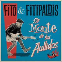 Fito & Fitipaldis - El Monte De Los Aullidos vinyl cover
