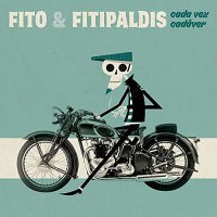 Fito Y Fitipaldis - Cada Vez Cadaver vinyl cover