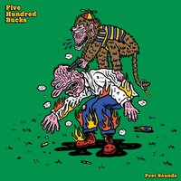 Five Hundred Bucks - Pest Sounds vinyl cover