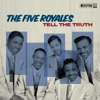 Five Royales - Tell The Truth vinyl cover