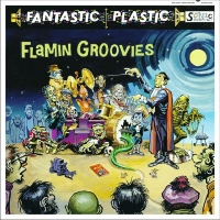 Flamin' Groovies - Fantastic Plastic vinyl cover