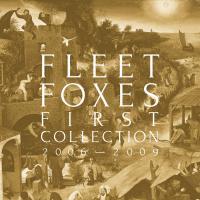 Fleet Foxes - First Collection 2006-2009 vinyl cover