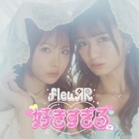 Fleurr - Sukisugiru / Ashita Kumori Nochi vinyl cover