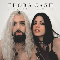 Flora Cash - Nothing Lasts Forever It's Fine vinyl cover