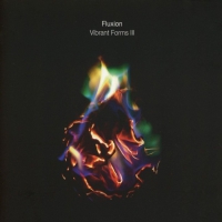 Fluxion - Vibrant Forms Iii vinyl cover