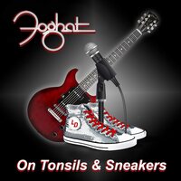 Foghat - On Tonsils And Sneakers vinyl cover