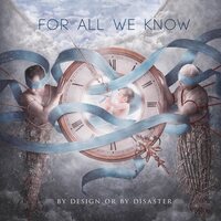 For All We Know - By Design Or By Disaster vinyl cover