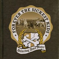 Forever The Sickest Kids - Underdog Alma Mater vinyl cover