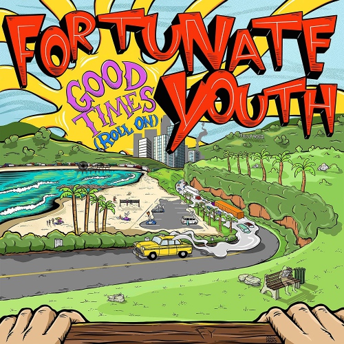 Fortunate Youth - Good Times
