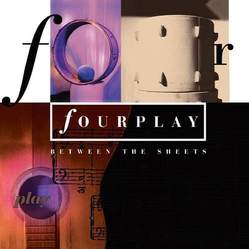 Fourplay - Between the Sheets (30th Anniversary; Remastered) vinyl cover