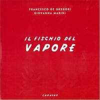 Francesco De Gregori - Il Fischio Del Vapore vinyl cover