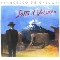 Francesco De Gregori - Sotto Il Vulcano vinyl cover
