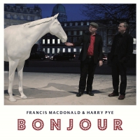 Francis & Harr Macdonald - Bonjour vinyl cover