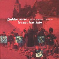 Franco Battiato - Giubbe Rosse: Il 1 Album Dal Vivo Di Battiato vinyl cover