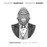 Francois Morel / Yolande Moreau - Brassens Dans Le Texte vinyl cover