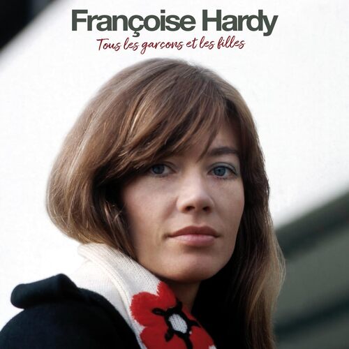 Francoise Hardy - Tous Les Garcons Et Les Filles  vinyl cover