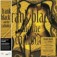 Frank Black - Frank Black & The Catholics: 25th Anniversary vinyl cover