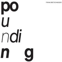 Frank Bretschneider - Pounding vinyl cover