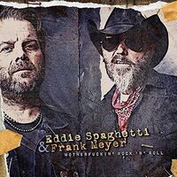 Frank Eddie Spaghetti & Meyer - Motherfuckin Rock N Roll vinyl cover