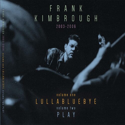 Frank Kimbrough - Lullabluebye vinyl cover
